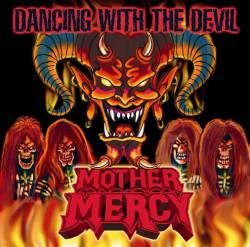 Mother Mercy : Dancing with the Devil
